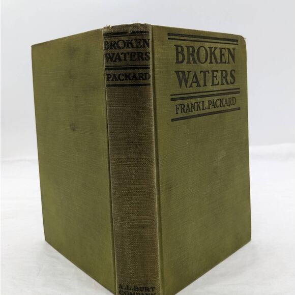 Broken Waters By Frank L. Packard Antiquarian Vintage Novel First Edition 1925 - Picture 1 of 15